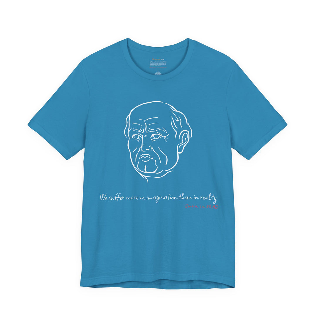 Aqua t-shirt with a white graphic of Senecas' head, the quote 'We suffer more in imagination than in reality' and the red text 'Seneca, ca. 63 AD' below
