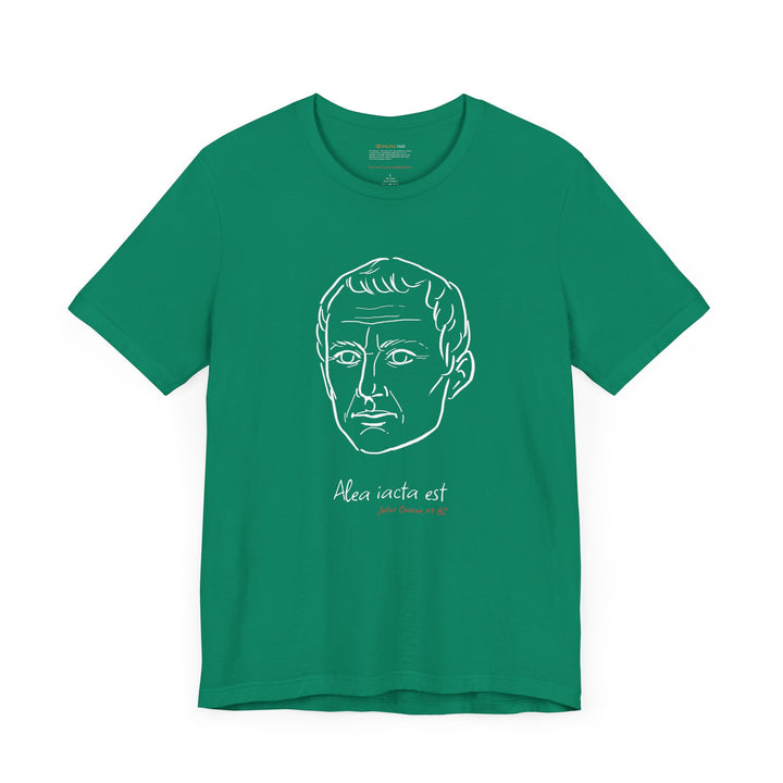 Green t-shirt with a white graphic of Julius Caesar's head, the quote 'Alea iacta est,' (The die is cast), and the red text 'Julius Caesar 49 BC' below