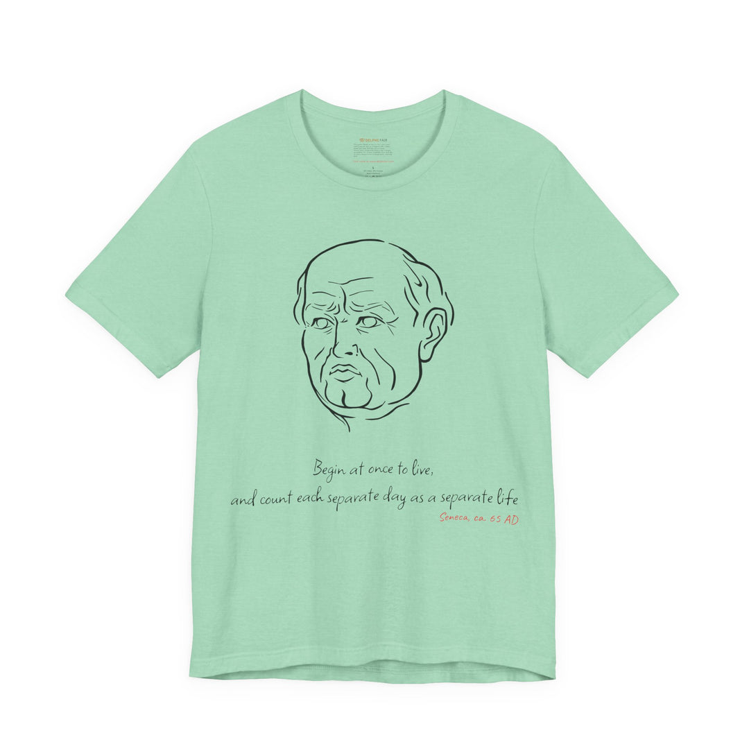 Heather-mint t-shirt with a black graphic of Senecas' head, the quote 'Begin at once to live, and count each separate day as a separate life' and the red text 'Seneca, ca. 65 AD' below
