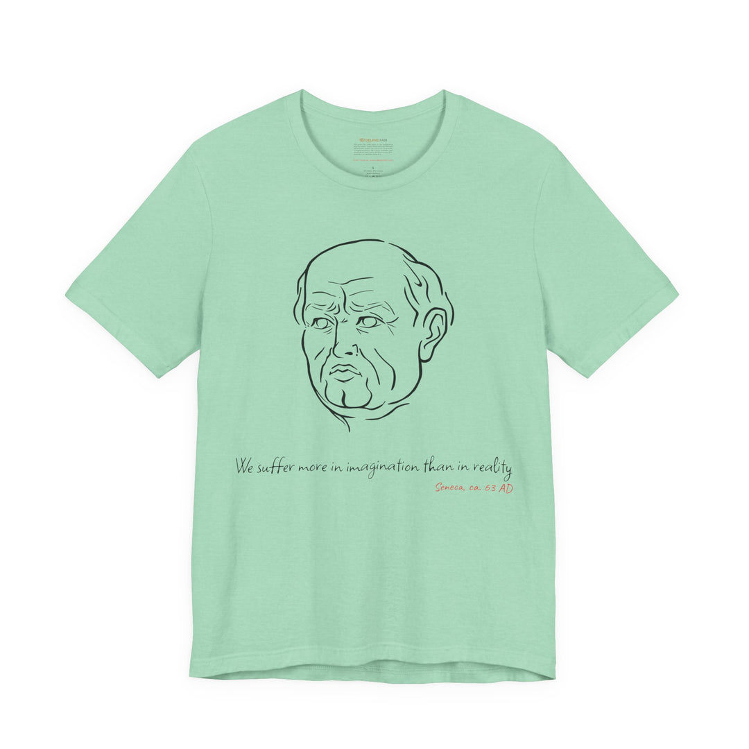 Heather-mint t-shirt with a black graphic of Senecas' head, the quote 'We suffer more in imagination than in reality' and the red text 'Seneca, ca. 63 AD' below