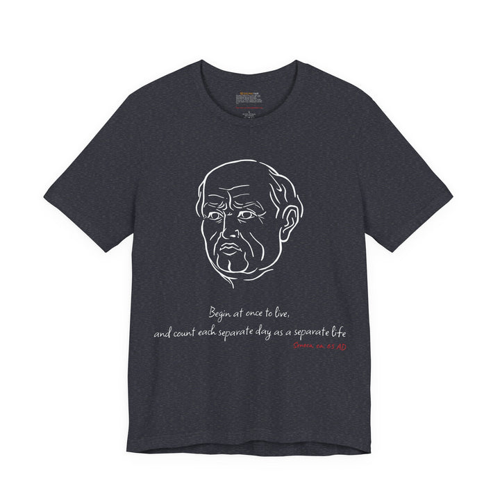 Heather-navy t-shirt with a white graphic of Senecas' head, the quote 'Begin at once to live, and count each separate day as a separate life' and the red text 'Seneca, ca. 65 AD' below
