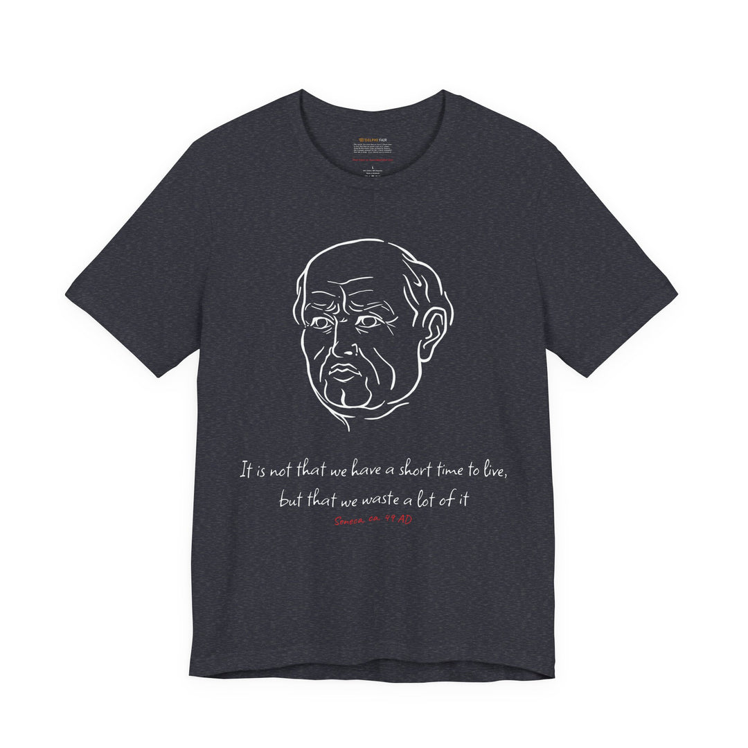 Heather-navy t-shirt with a white graphic of Senecas' head, the quote 'It is not that we have a short time to live, but that we waste a lot of it' and the red text 'Seneca, ca. 49 AD' below