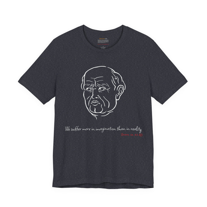 Heather-navy t-shirt with a white graphic of Senecas' head, the quote 'We suffer more in imagination than in reality' and the red text 'Seneca, ca. 63 AD' below
