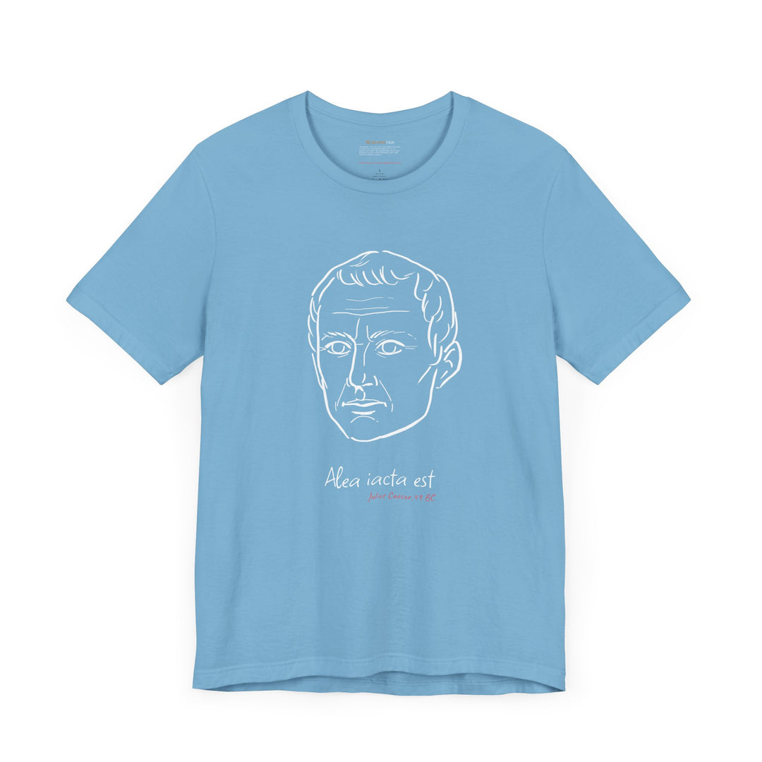 Ocean-blue t-shirt with a white graphic of Julius Caesar's head, the quote 'Alea iacta est,' (The die is cast), and the red text 'Julius Caesar 49 BC' below