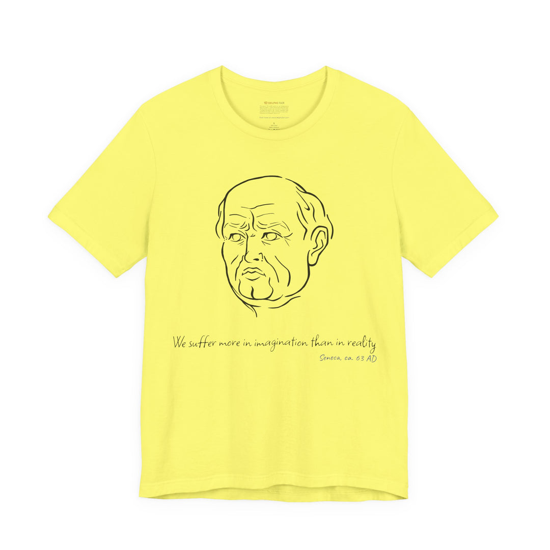 Yellow t-shirt with a black graphic of Senecas' head, the quote 'We suffer more in imagination than in reality' and the blue text 'Seneca, ca. 63 AD' below
