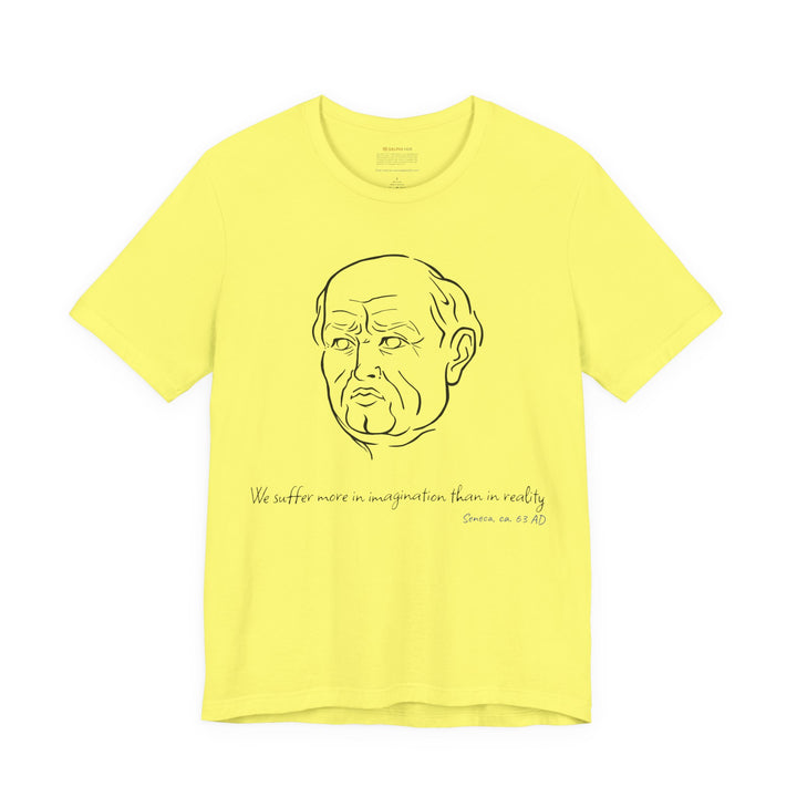 Yellow t-shirt with a black graphic of Senecas' head, the quote 'We suffer more in imagination than in reality' and the blue text 'Seneca, ca. 63 AD' below
